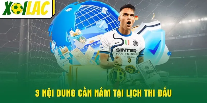 3-noi-dung-can-nam-tai-lich-thi-dau